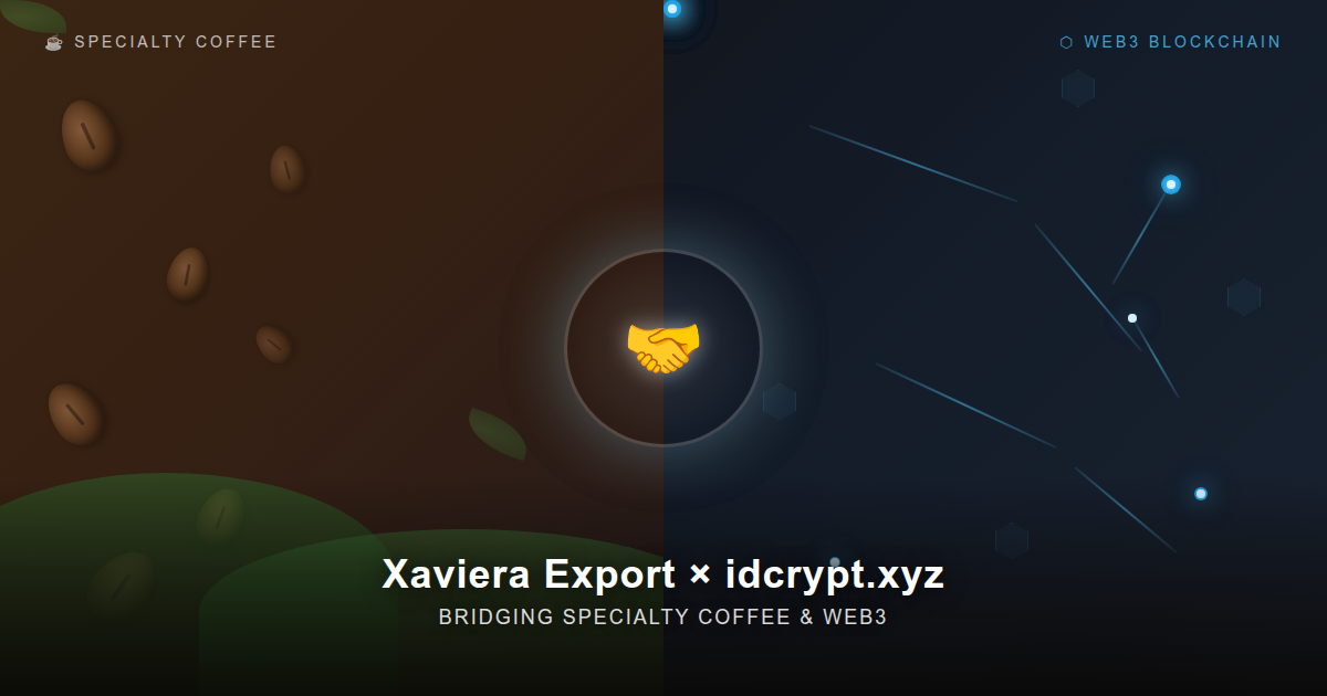 Xaviera Export Partners with idcrypt.xyz: Bridging Specialty Coffee and Web3